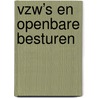 Vzw’s en openbare besturen door Stefan Ruysschaert