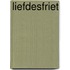 Liefdesfriet