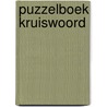 Puzzelboek Kruiswoord by Unknown
