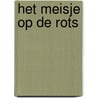 Het meisje op de rots by Lucinda Riley