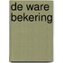 De ware bekering