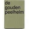 De Gouden Peelhelm by Huub Kluijtmans