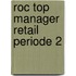 ROC TOP Manager retail periode 2