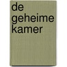 De Geheime Kamer door Gert Verhulst