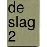 De Slag 2 door Richaud