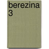 Berezina 3 door Richaud