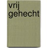 Vrij gehecht by Jeroen Hoekman