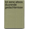 Tot eene altoos duurende gedachtenisse by Frans Grijzenhout