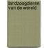 Landzoogdieren van de wereld