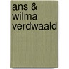 Ans & Wilma verdwaald by Ariane van Vliet