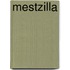 Mestzilla