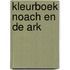 kleurboek Noach en de ark