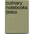 Culinary Notebooks Detox