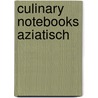 Culinary Notebooks Aziatisch door Onbekend