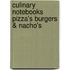 Culinary notebooks Pizza's burgers & nacho's
