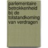 Parlementaire betrokkenheid bij de totstandkoming van verdragen