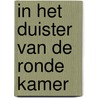 In het Duister van de Ronde Kamer by Dawn Avalon
