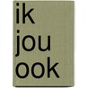 Ik jou ook by Marielle de Visscher