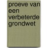 Proeve van een verbeterde Grondwet door Huub Linthorst