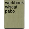 Werkboek wiscat PABO door Erasmus Education