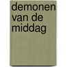 Demonen van de middag by Andrew Solomon
