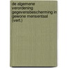 De Algemene Verordening Gegevensbescherming in gewone mensentaal (vert.) door Bart van der Sloot