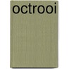 OCTROOI door Tom Beetz