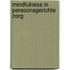 Mindfulness in persoonsgerichte zorg
