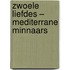 Zwoele Liefdes – Mediterrane minnaars