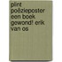 Plint Poëzieposter Een boek gewond! Erik van Os