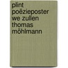 Plint Poëzieposter We zullen Thomas Möhlmann by Thomas Möhlmann