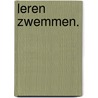 Leren Zwemmen. by Gretl Vandamme