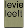 Levie leeft door Herman Frederic de Vries