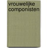 Vrouwelijke componisten by RenéE. Berthe de Graaf