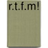 R.T.F.M!