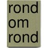 Rond Om Rond