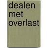 Dealen met overlast door Ralph Mennes