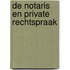 De Notaris en Private Rechtspraak