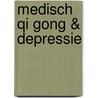 Medisch Qi Gong & depressie by Linda Bijtebier