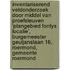 Inventariserend Veldonderzoek door middel van proefsleuven ‘Plangebied Fontys Locatie’, Burgemeester Geuljanslaan 16, Roermond, Gemeente Roermond