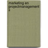 Marketing en projectmanagement II door Ingrid Frenier