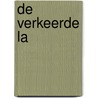 De verkeerde la by Jet Kat