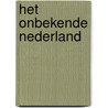 Het onbekende Nederland door Ruud Offermans