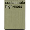 Sustainable High-rises door Babak Raji