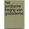 Het juridische begrip van godsdienst by Adriaan Vleugel