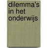 Dilemma's in het Onderwijs by Tess Thijssen