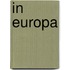 IN EUROPA