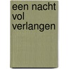 Een nacht vol verlangen door Angela Bissell