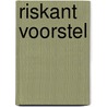Riskant voorstel by Kate Hewitt