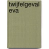 Twijfelgeval Eva by Nanda Roep